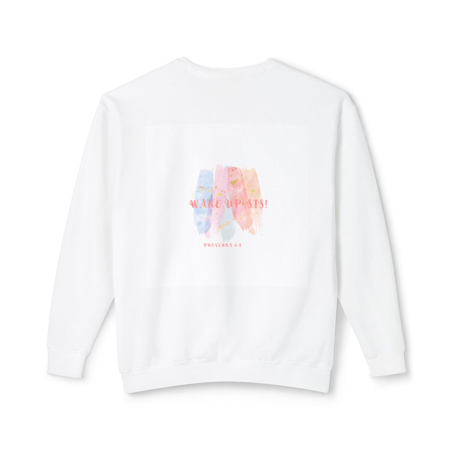 Wake-Up Sis! Watercolor Crewneck Sweatshirt, Trendy Everyday Wear, Gift for Friends, Cozy Fall Must-Have, Inspirational Attire