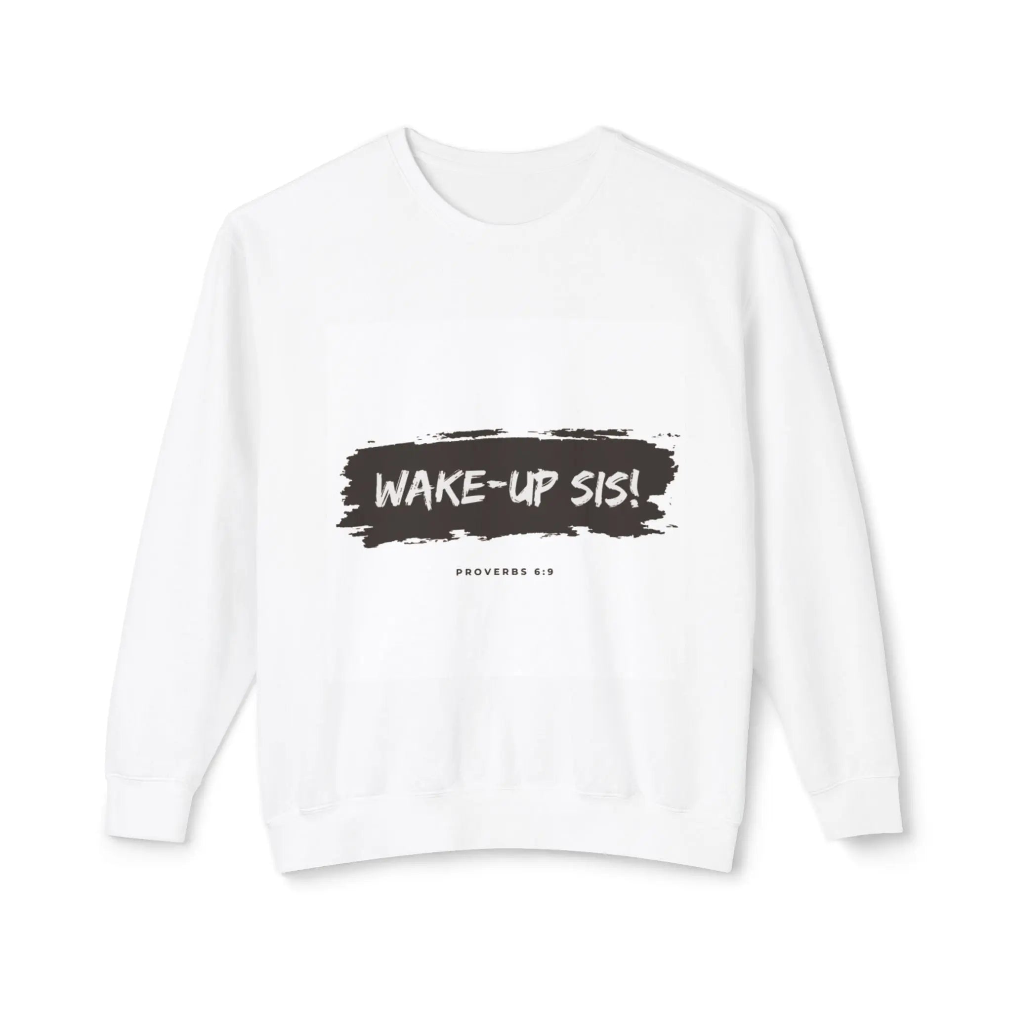 Wake - Up Sis! Lightweight Crewneck Sweatshirt - SHOPDSOG